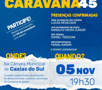 Política / Caxias do Sul recebe o primeiro encontro da “Caravana 45”