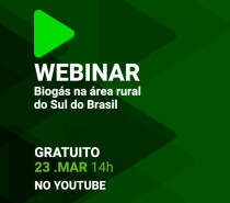 4º Fórum Sul Brasileiro de Biogás e Biometano      Webinar apresenta projetos de biogás na área rural do Sul do Brasil