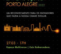 Prêmio Inovação Porto Alegre 2022, que será entregue na próxima segunda (27), tem campanha assinada pela SPR