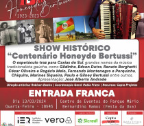 CENTENÁRIO HONEYDE BERTUSSI: Show Musical Centenário Honeyde Bertussi reúne grandes nomes da música tradicionalista gaúcha, em espetáculo épico no Parque da Festa da Uva